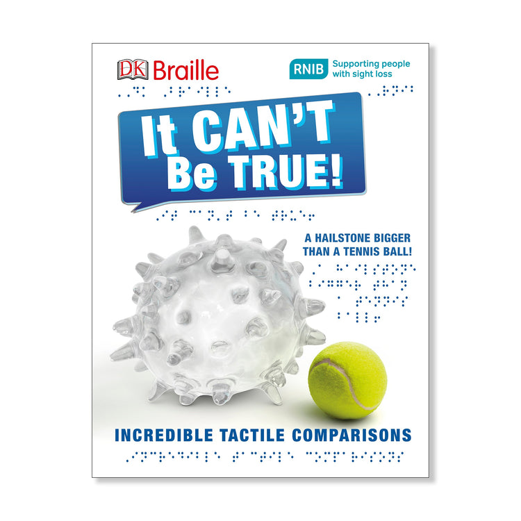 DK Braille It Can't Be True!